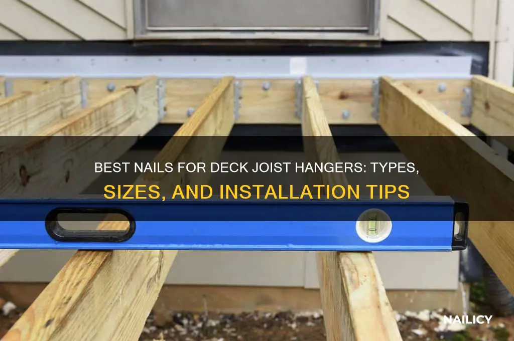 what kind of nails for deck joist hangers