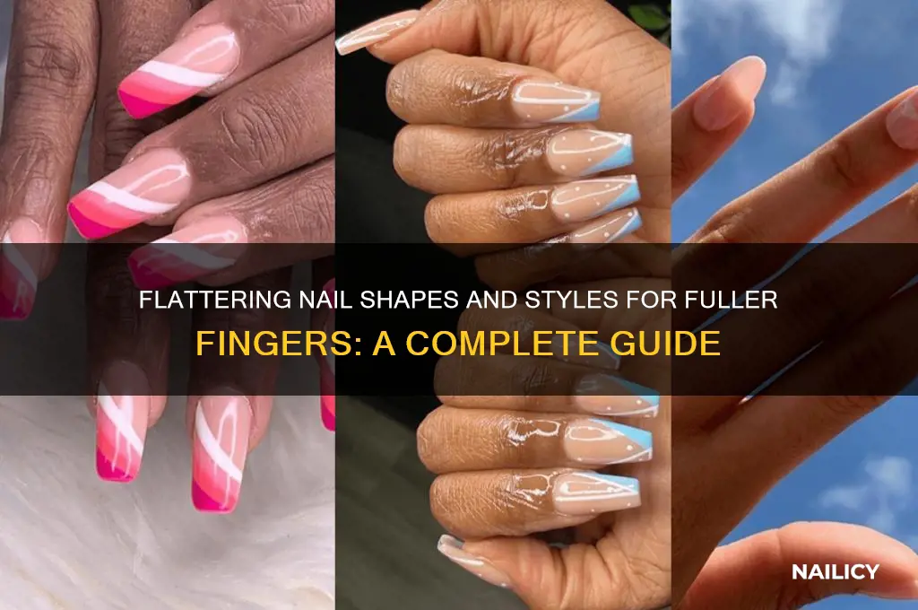 what kind of nails for fat fingers