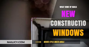 Choosing the Right Nails for New Construction Windows: A Guide