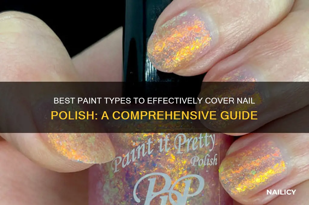 what kind of paint will cover nail polish