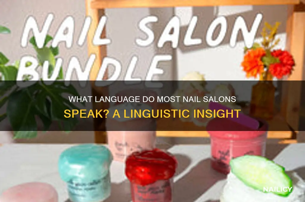 what language do most nail salons speak
