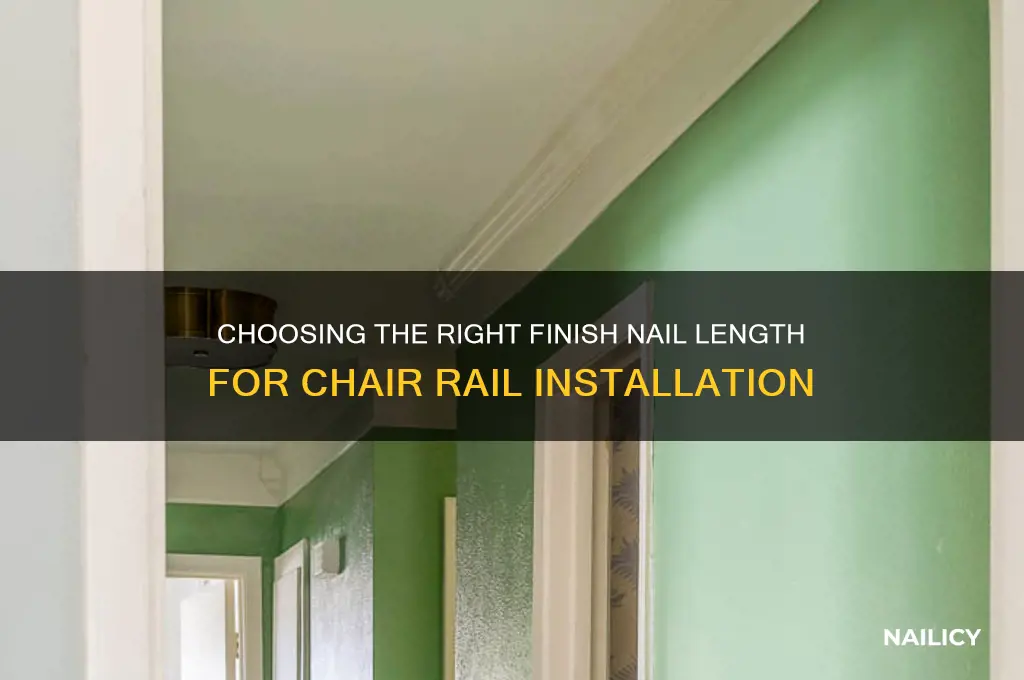 what length finish nail for chair rail