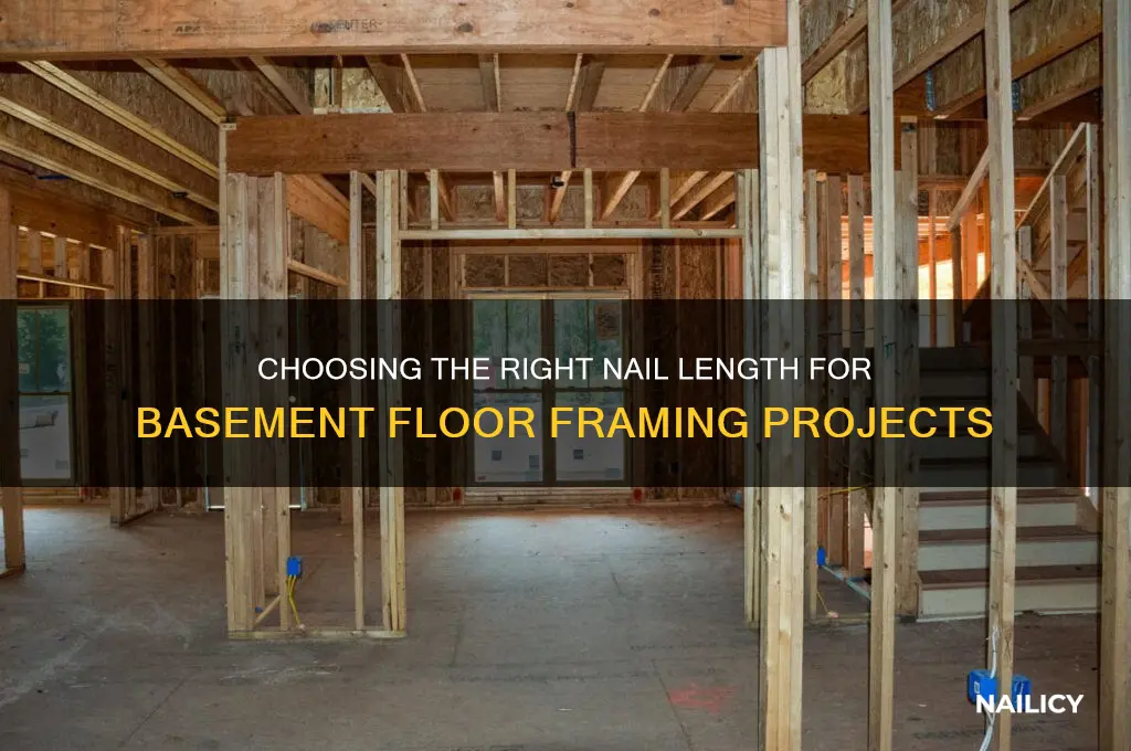 what length nail for basement floor frame