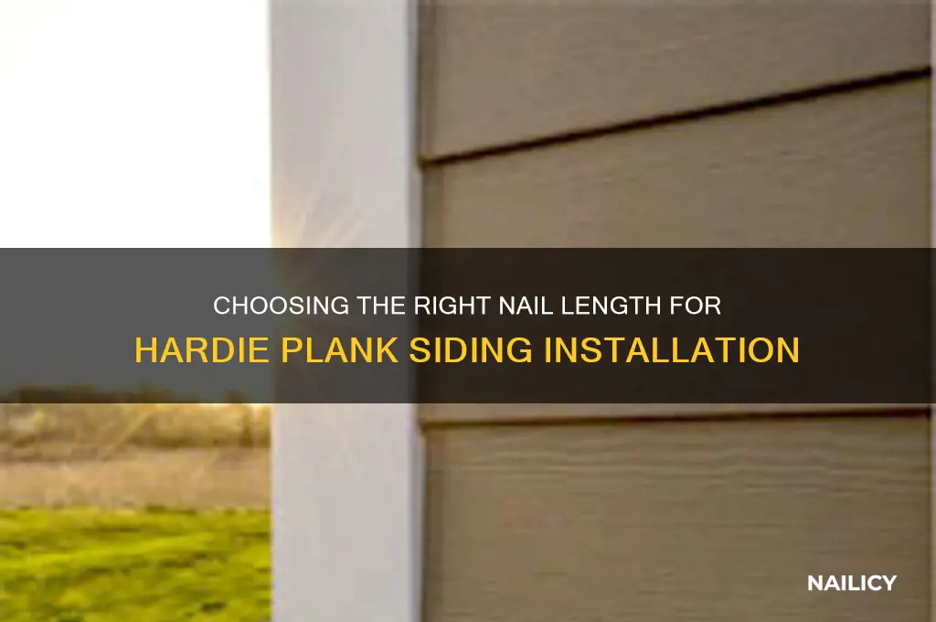 what length nails for hardie plank siding