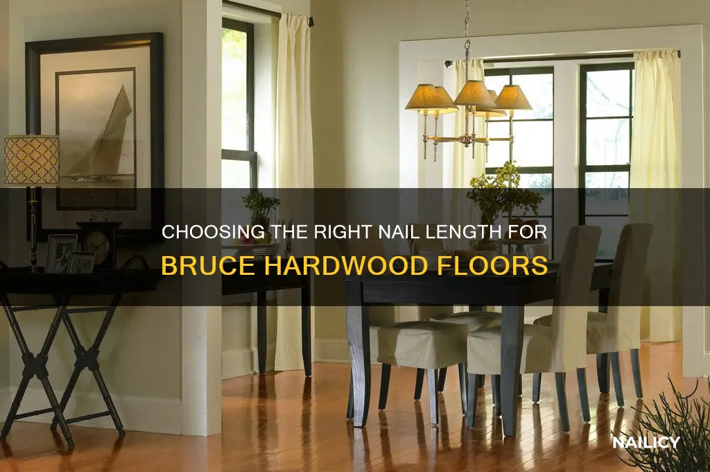 what length of nails for bruce hardwood floors