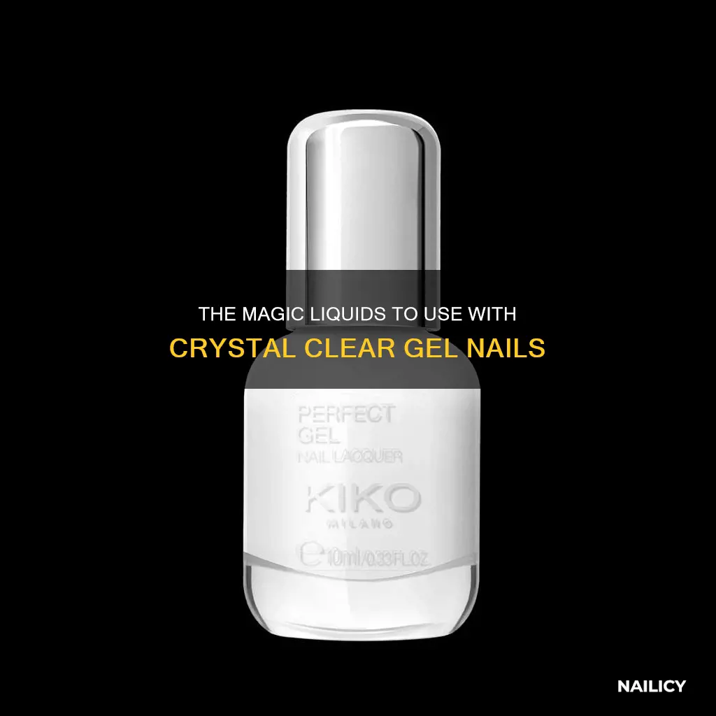what liquid used with crystal clear gel nail