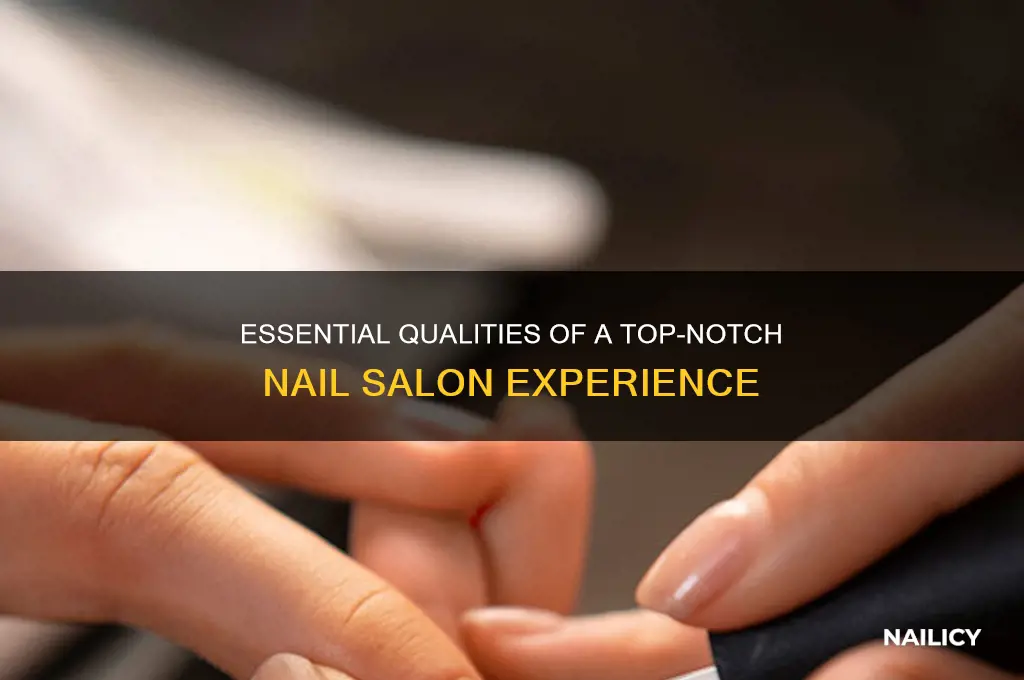 what makes a good nail salon