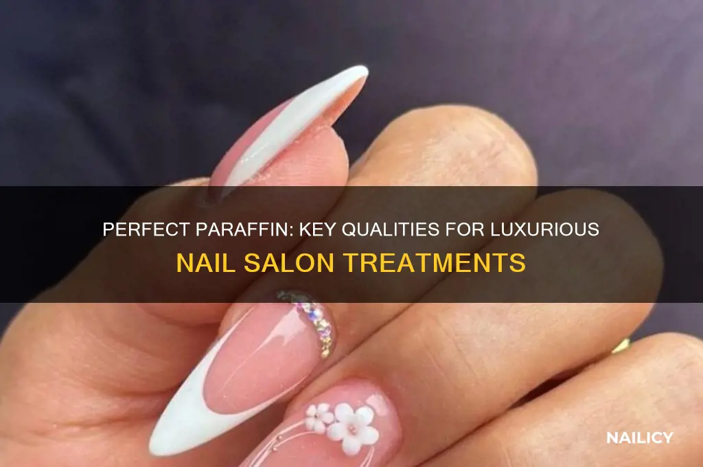 what makes a great paraffin at a nail salons