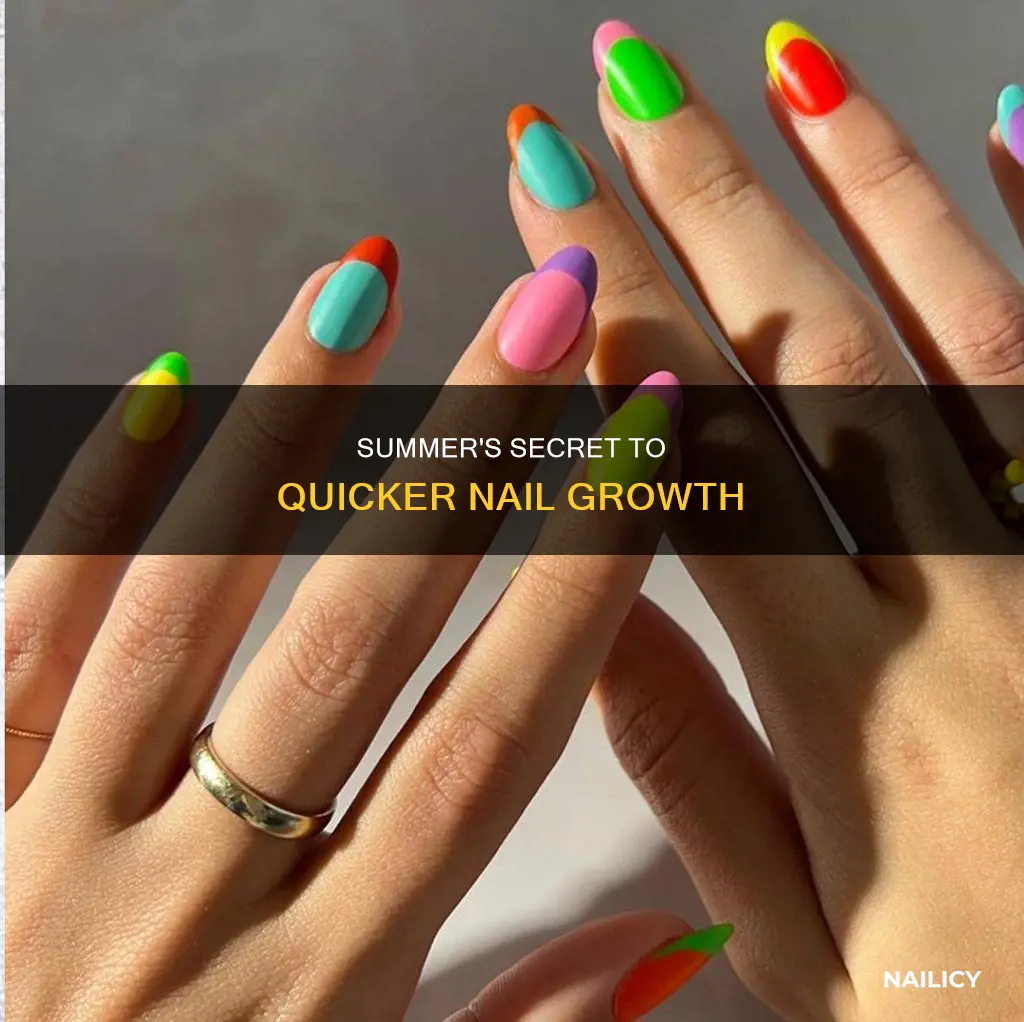 what makes nails grow faster in summer