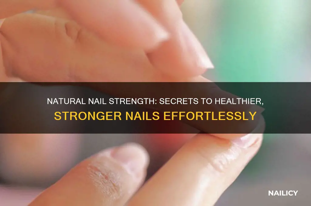 what makes nails stronger naturally
