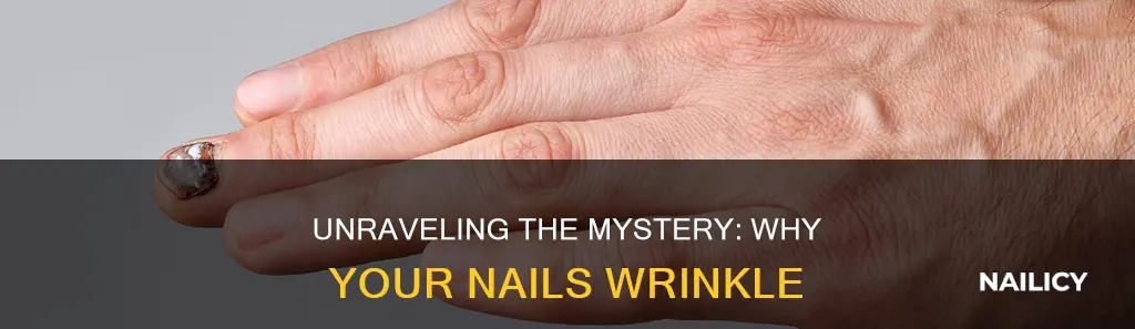 what makes your finger nails wrinkled