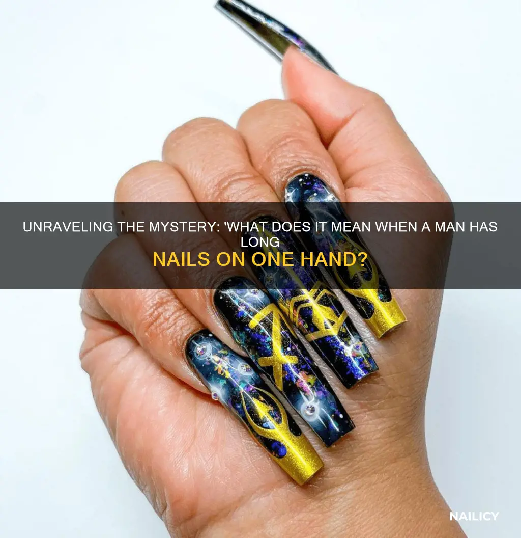 what mean man one hand long nails