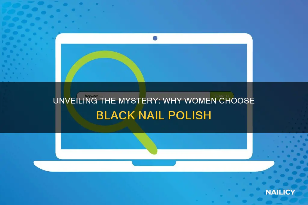 what means when women paint their nails black