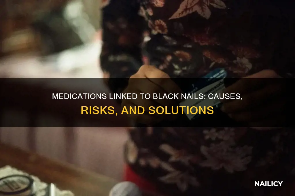 what medications make nails turn black