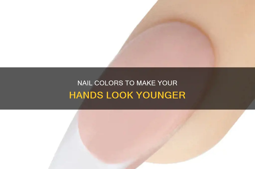 what nail color makes hands look younger
