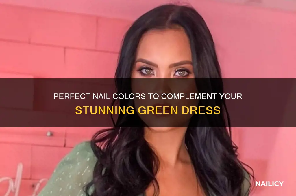 what nail colour goes with green dress