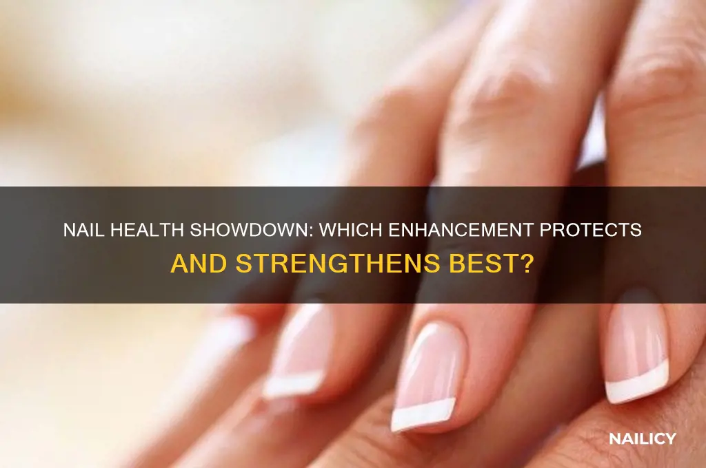 what nail enhancement is better for the nails