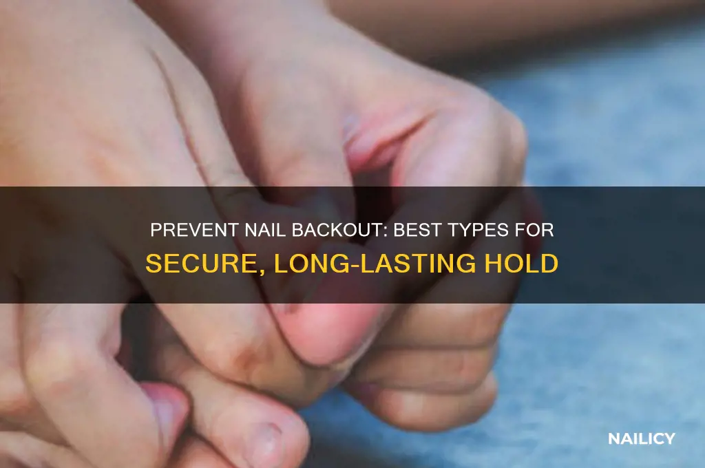 what nail is best for not backing out