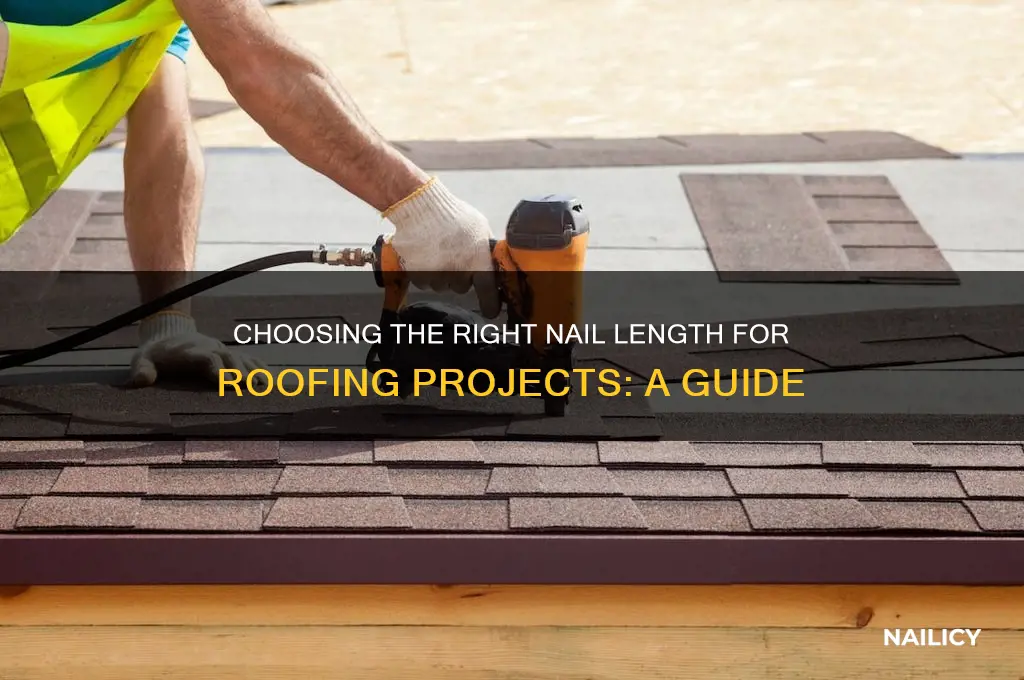 what nail length roofing