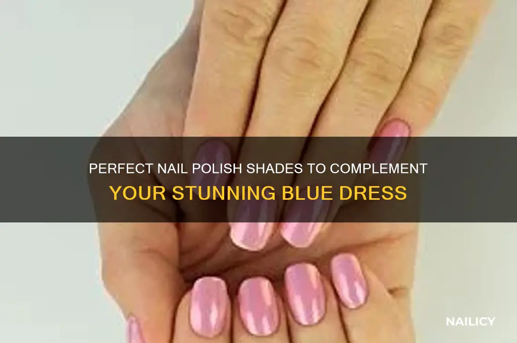 what nail polish goes with a blue dress