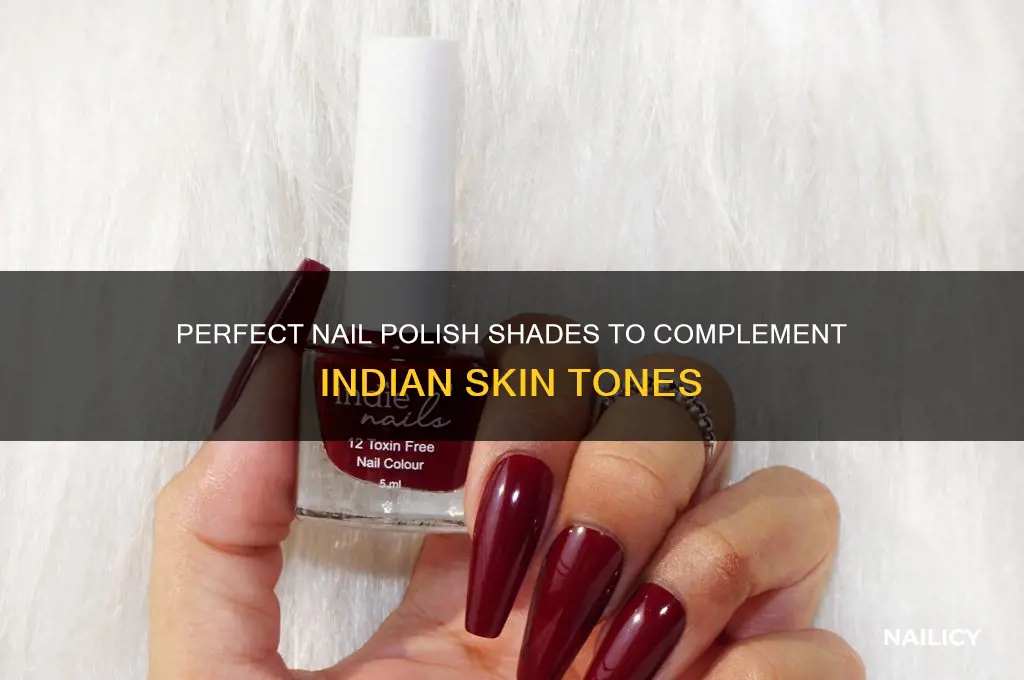what nail polish goes with indian skin