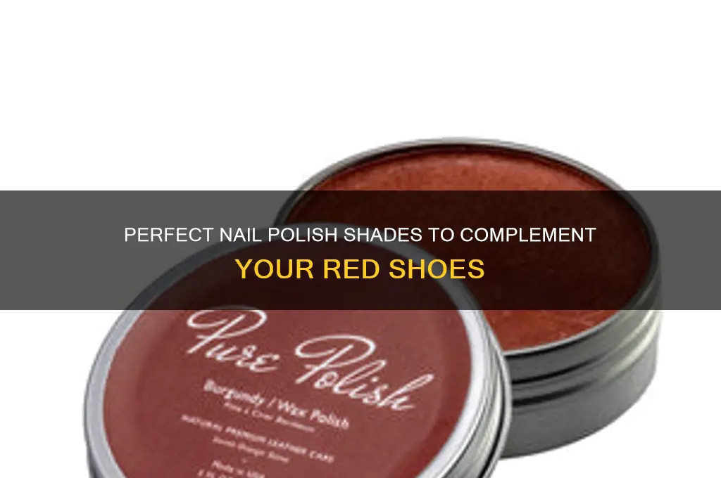 what nail polish goes with red shoes