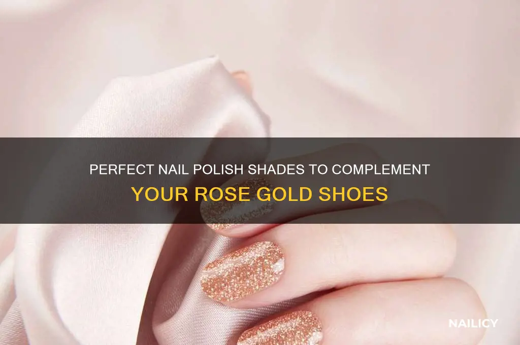 what nail polish goes with rose gold shoes