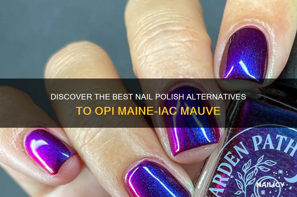 what nail polish is comparable to opi maine-iac mauve