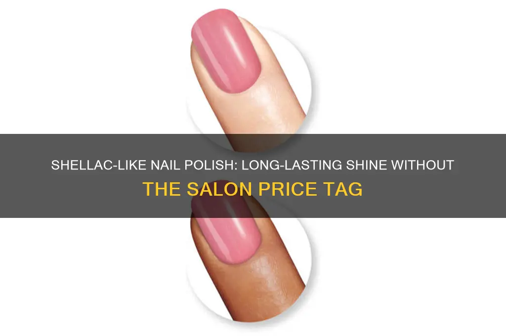 what nail polish is like shellac
