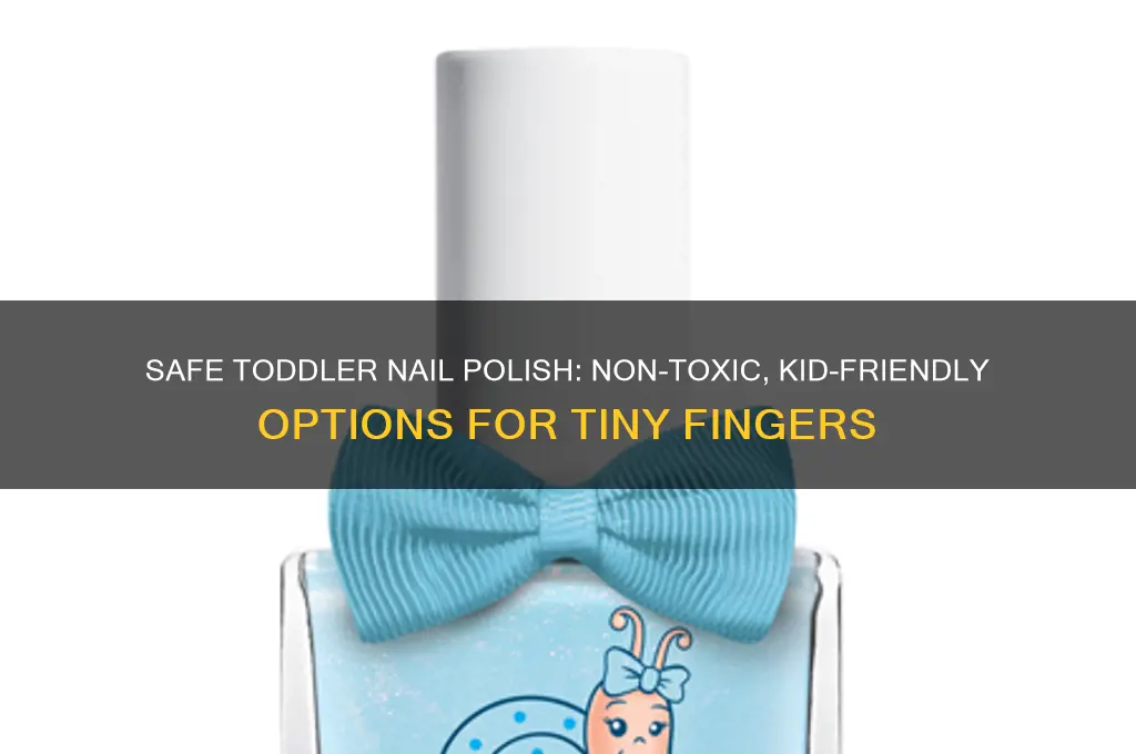 what nail polish is safe for toddlers