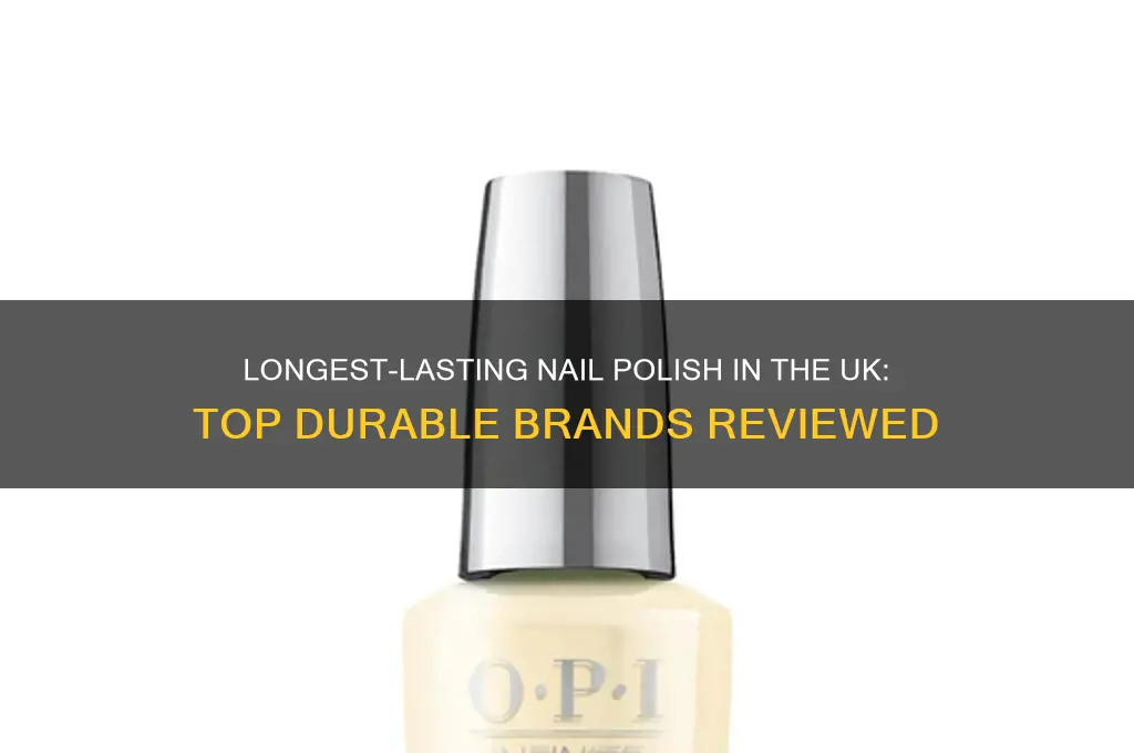 what nail polish lasts the longest uk