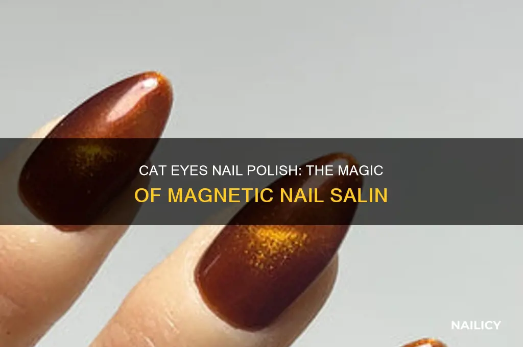 what nail salin does cat eyes nail polish