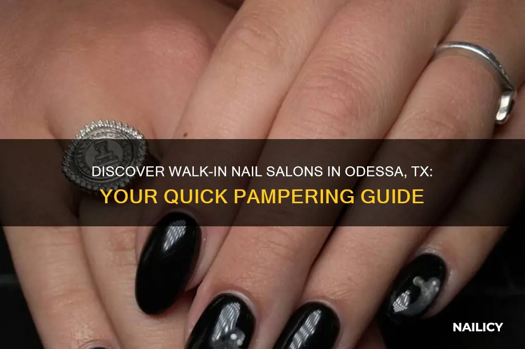 what nail salon offers walkin odessa tx