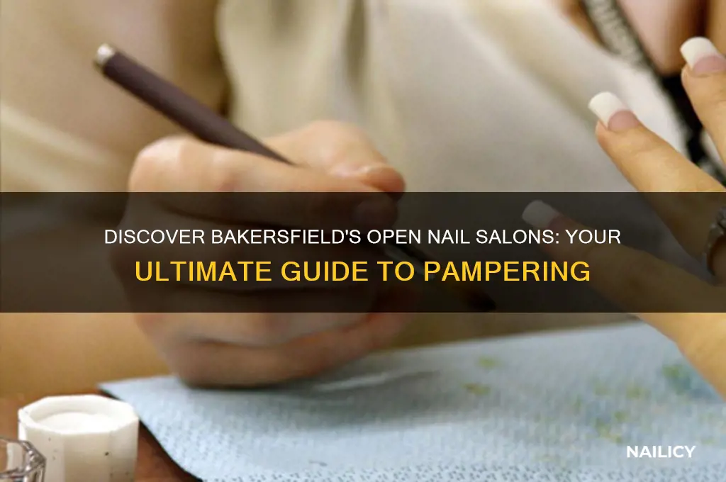 what nail salons are open in bakersfield