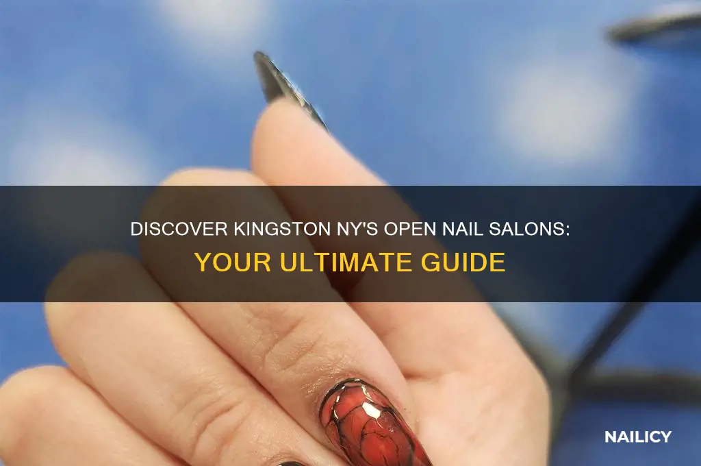 what nail salons are open in kingston ny