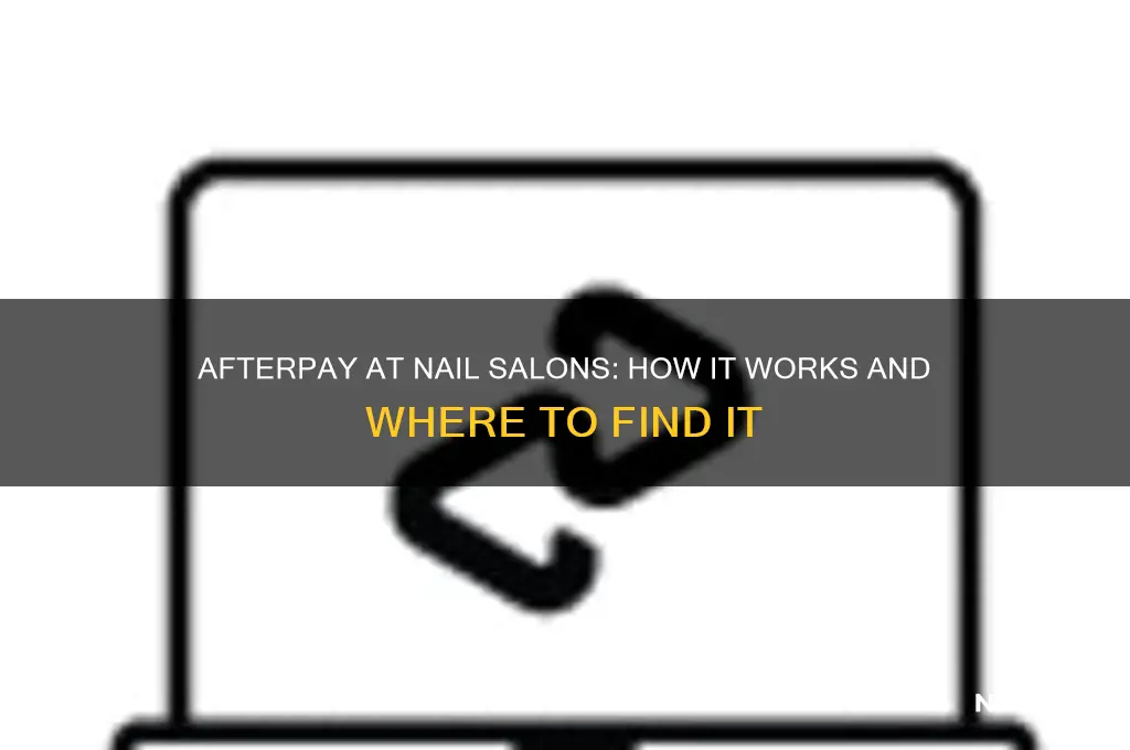 what nail salons do afterpay