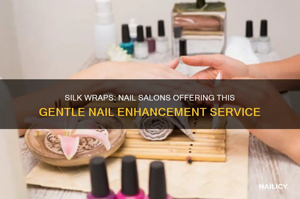 what nail salons do silk wraps