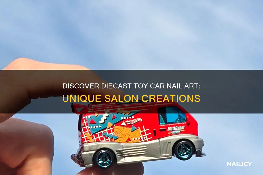 what nail shop does that toy cars diecast