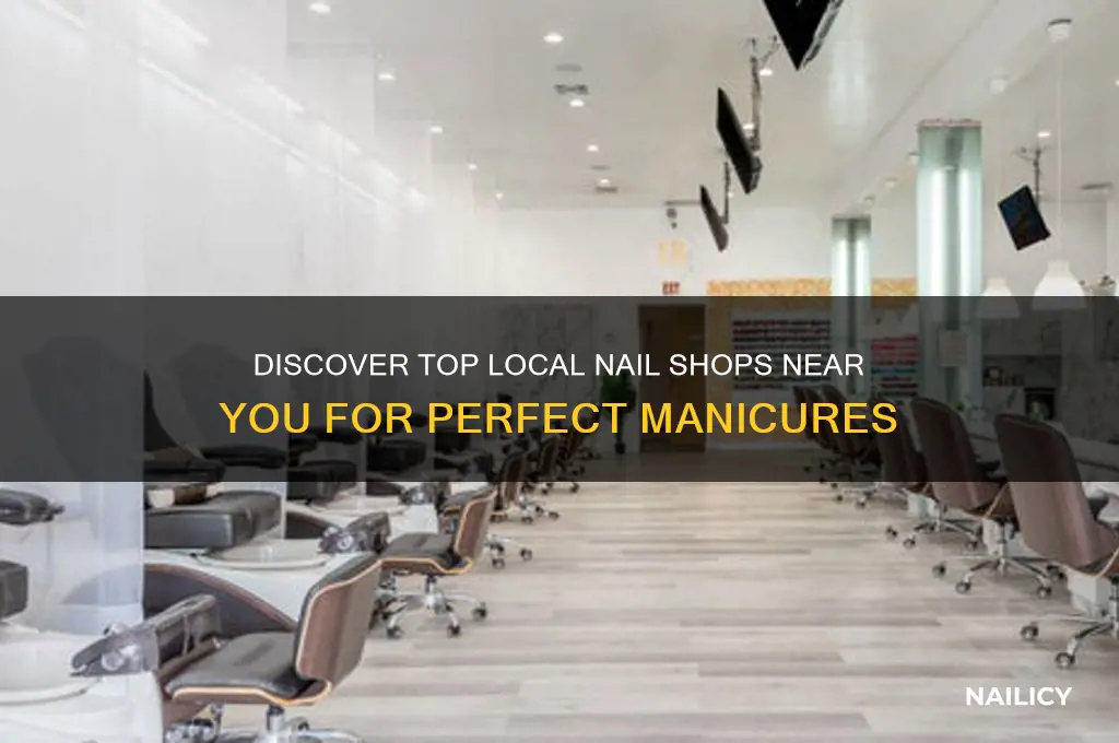 what nail shops are in the area