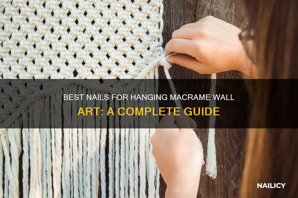 what nail to hang a macrame wall hanging