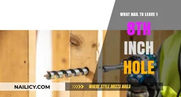 Choosing the Right Nail for a Precise 1/8th Inch Hole