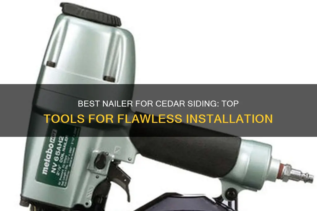 what nailer for cedar siding