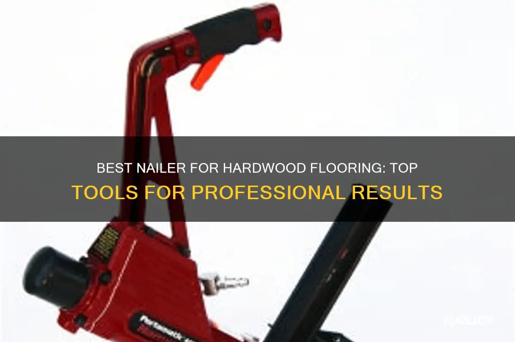 what nailer for hardwood floor