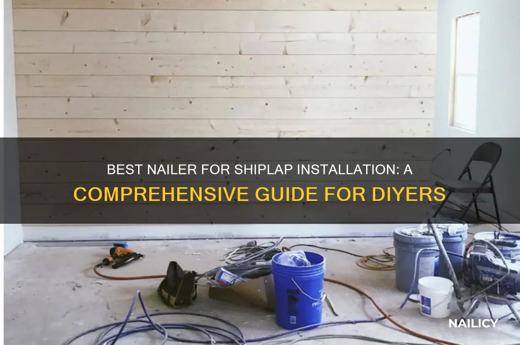 what nailer for shiplap