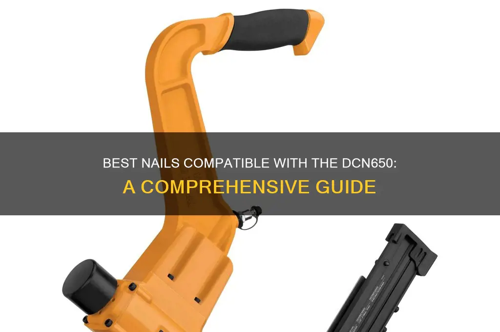 what nails fit dcn650