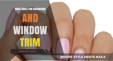 Choosing the Right Nails for Baseboards and Window Trim