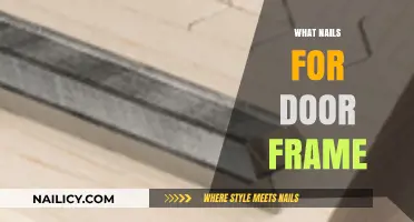 Choosing the Right Nails for Door Frame Installation: A Guide