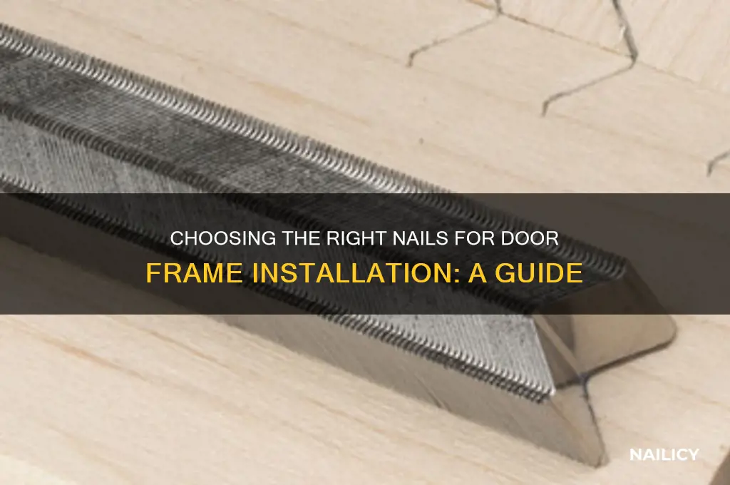 what nails for door frame