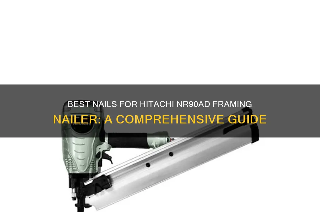 what nails for hitachi nr90ad