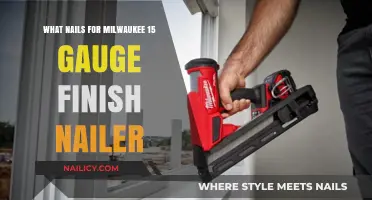 Best Nails for Milwaukee 15 Gauge Finish Nailer: A Comprehensive Guide
